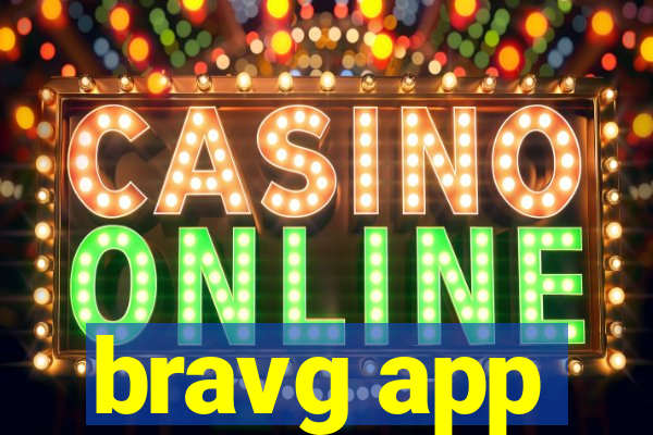 bravg app